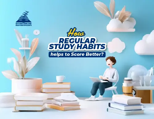 How regular Study habits helps to Score Better?-Presidency School Mangalore