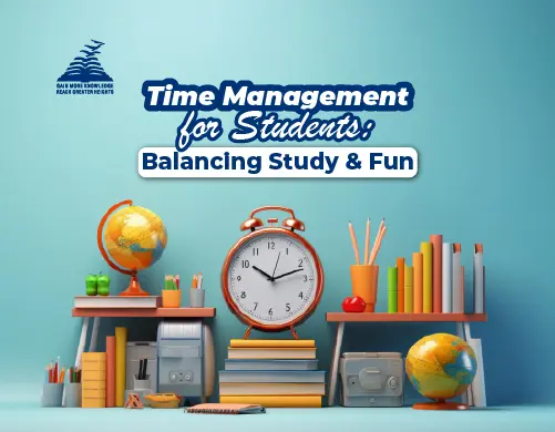 Time Management for Students: Balancing Study and Fun- Presidency School MangalorE