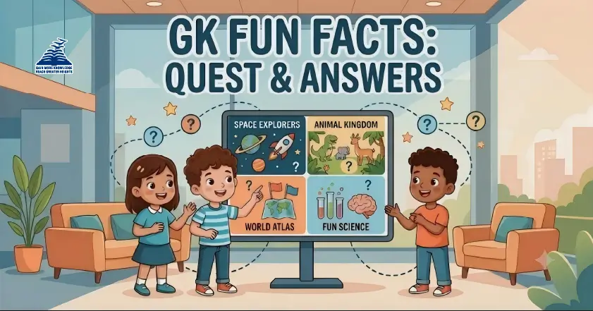 Interesting & Fun GK Questions Every Child Should be aware of-Presidency School Mangalore